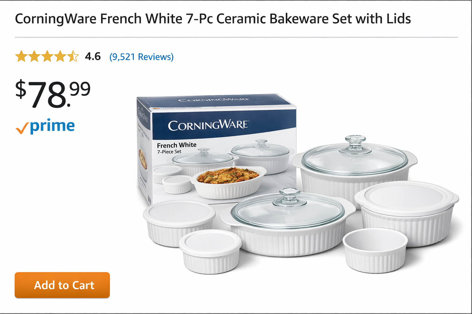 Detailed showcase of CorningWare French White 7-Pc Ceramic Bakeware Set with Lids highlighting the Amazon product listing page with price tag of $78.99, Prime delivery badge, 4.6-star customer rating display, and the full seven-piece set laid out beside the packaging box