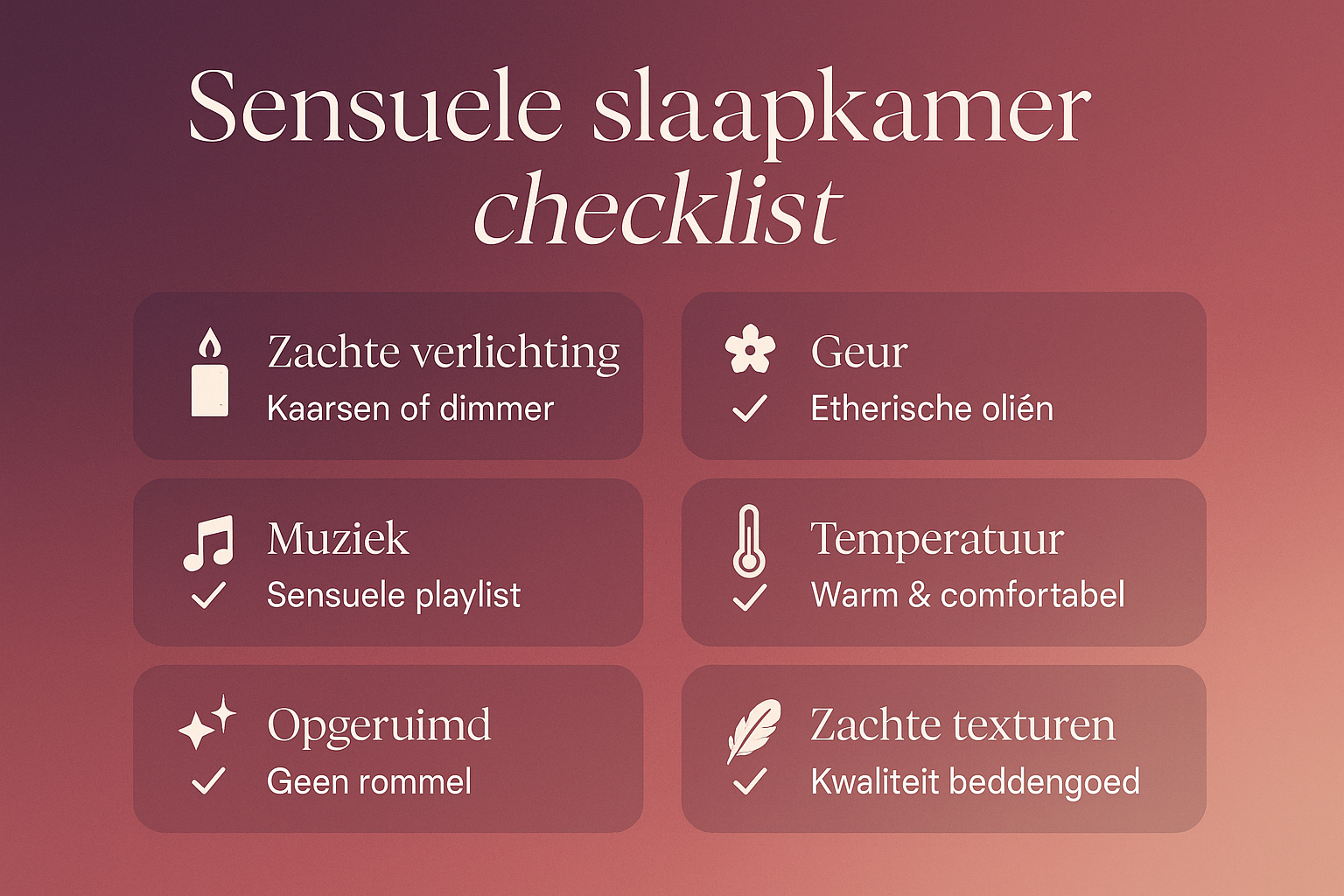 Professional landscape infographic (1536x1024) for section "Creëer een sensuele sfeer". Type: Checklist Infographic. Warm gradient backgroun