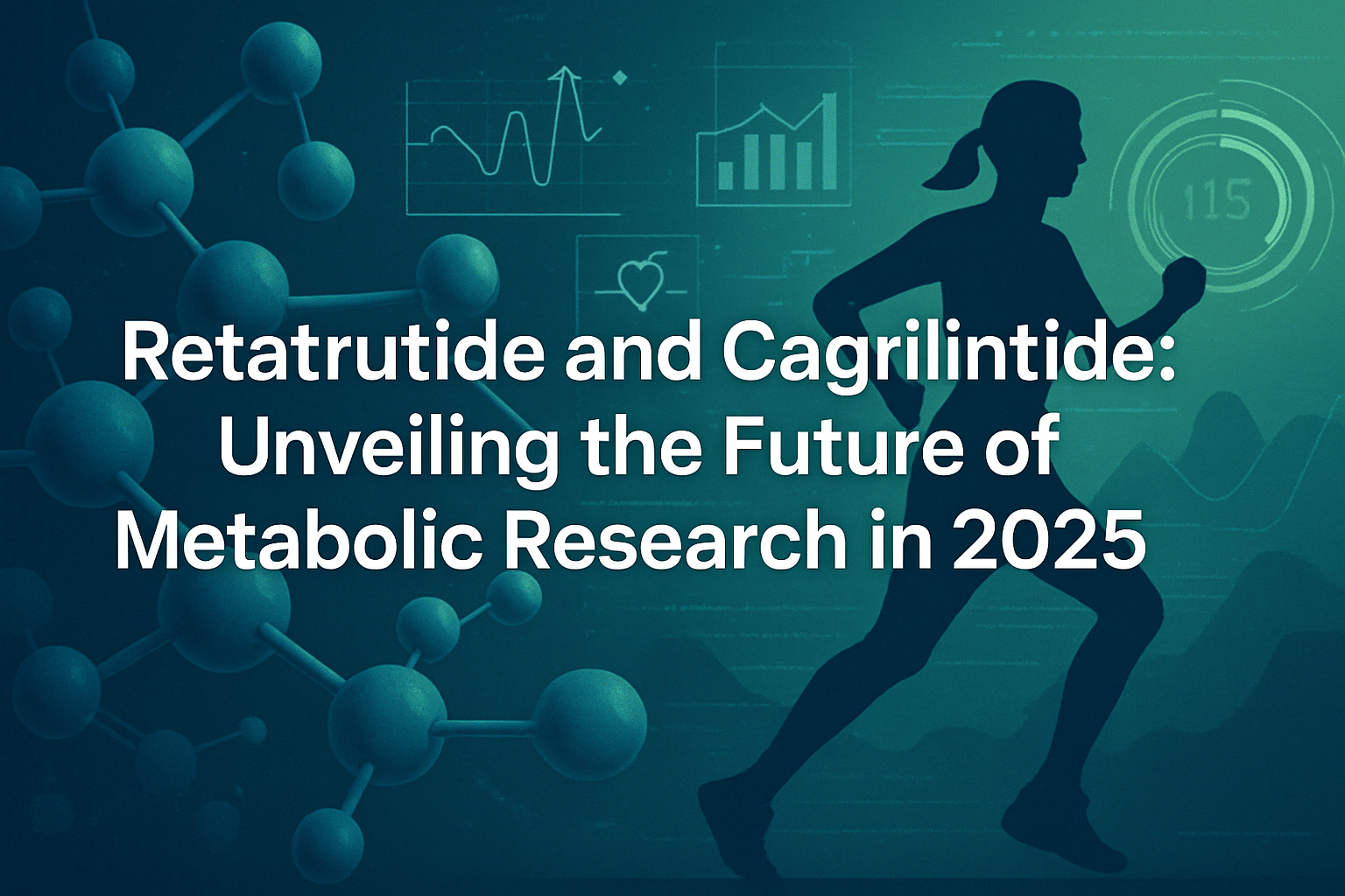 Professional landscape hero image (1536x1024) featuring bold text overlay: 'Retatrutide and Cagrilintide: Unveiling the Future of Metabolic 