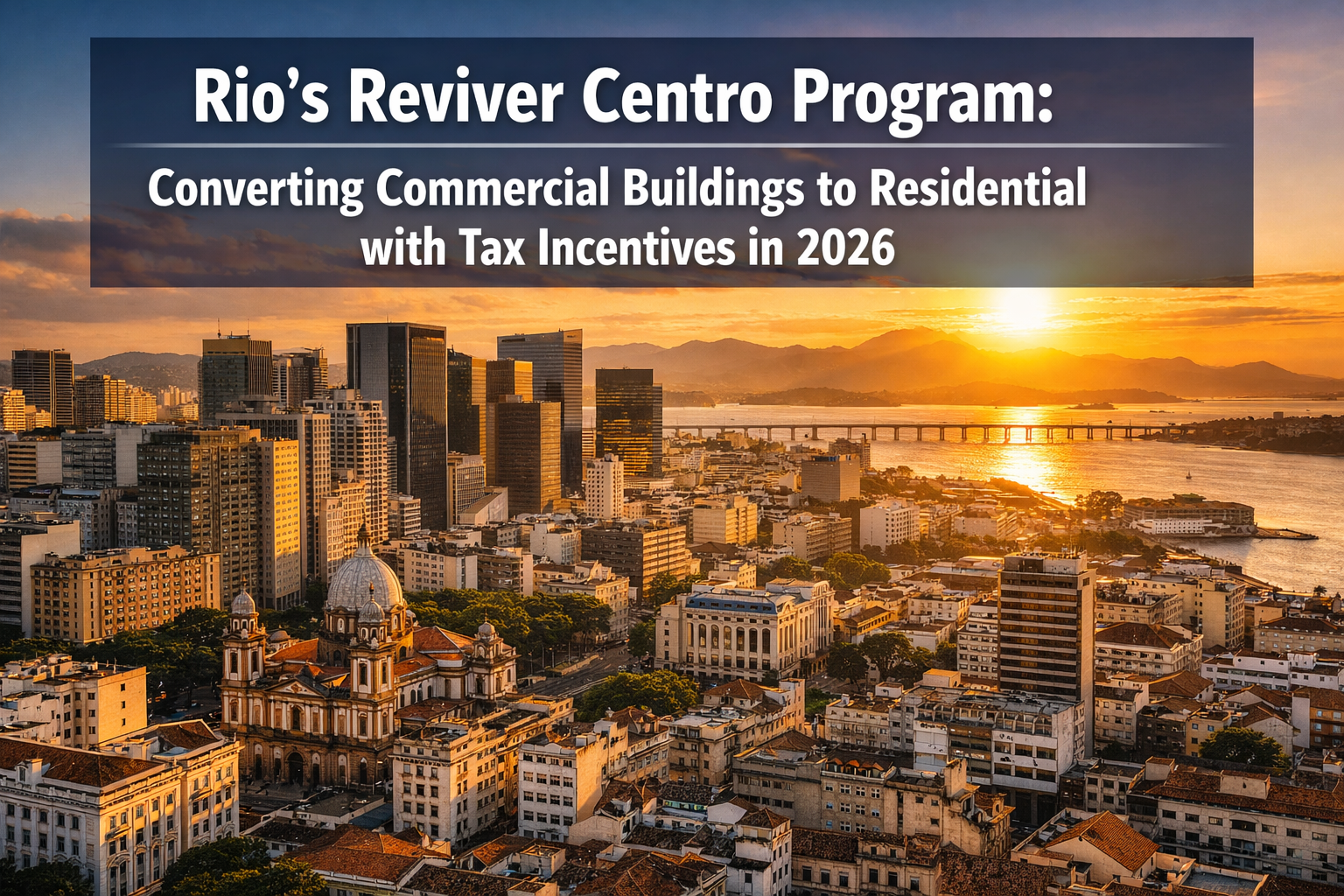 Professional () hero image featuring 'Rio's Reviver Centro Program: Converting Commercial Buildings to Residential with Tax